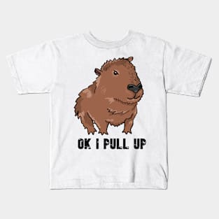 Ok I Pull Up Capybara Kids T-Shirt